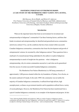 FOSTERING INDIGENOUS ENTREPRENEURSHIP: a CASE STUDY of the MEMBERTOU FIRST NATION, NOVA SCOTIA, CANADA Bob Kayseas, Kevin Hindle