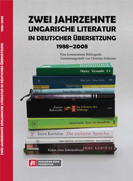 Zwei Jahrzehnte Ungarische Literatur in Deutscher Übersetzung : 1988