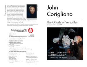 John Corigliano Continues to Add to One of the Richest, Most Unusual, and Most Widely Celebrated Bodies of Work Any Composer Has Created Over the Last Forty Years