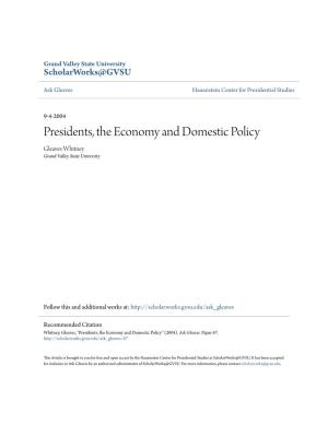 Presidents, the Economy and Domestic Policy Gleaves Whitney Grand Valley State University