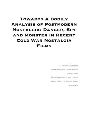 Dancer, Spy and Monster in Recent Cold War Nostalgia Films