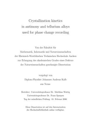 Crystallization Kinetics in Antimony and Tellurium Alloys Used for Phase Change Recording