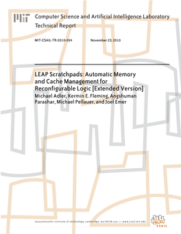 LEAP Scratchpads: Automatic Memory and Cache Management for Reconfigurable Logic [Extended Version] Michael Adler, Kermin E