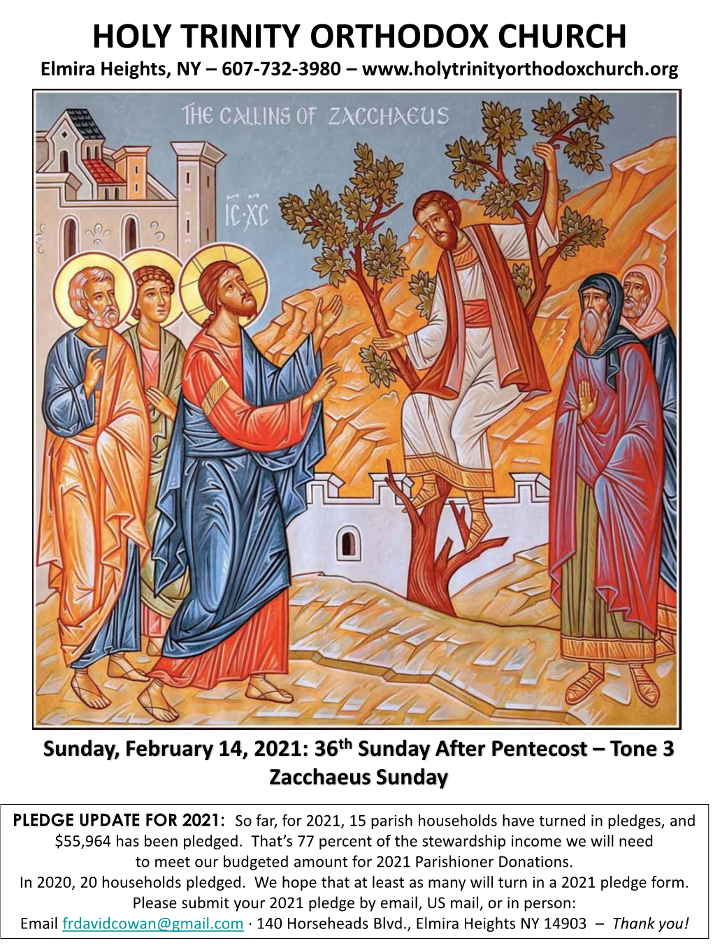 February 14, 2021: 36Th Sunday After Pentecost – Tone 3 Zacchaeus Sunday