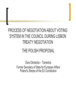 Process of Negotiation About Voting System in the Council During Lisbon Treaty Negotiation the Polish Proposal