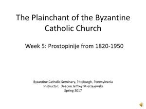 The Plainchant of the Byzantine Catholic Church