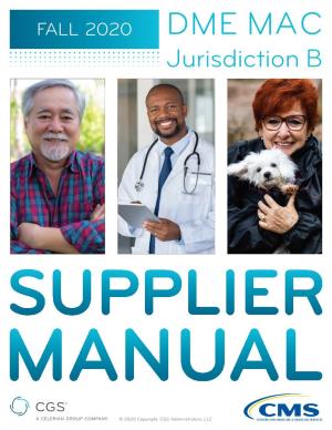 Supplier Manual: Fall 2020 (DME MAC Jurisdiction B)