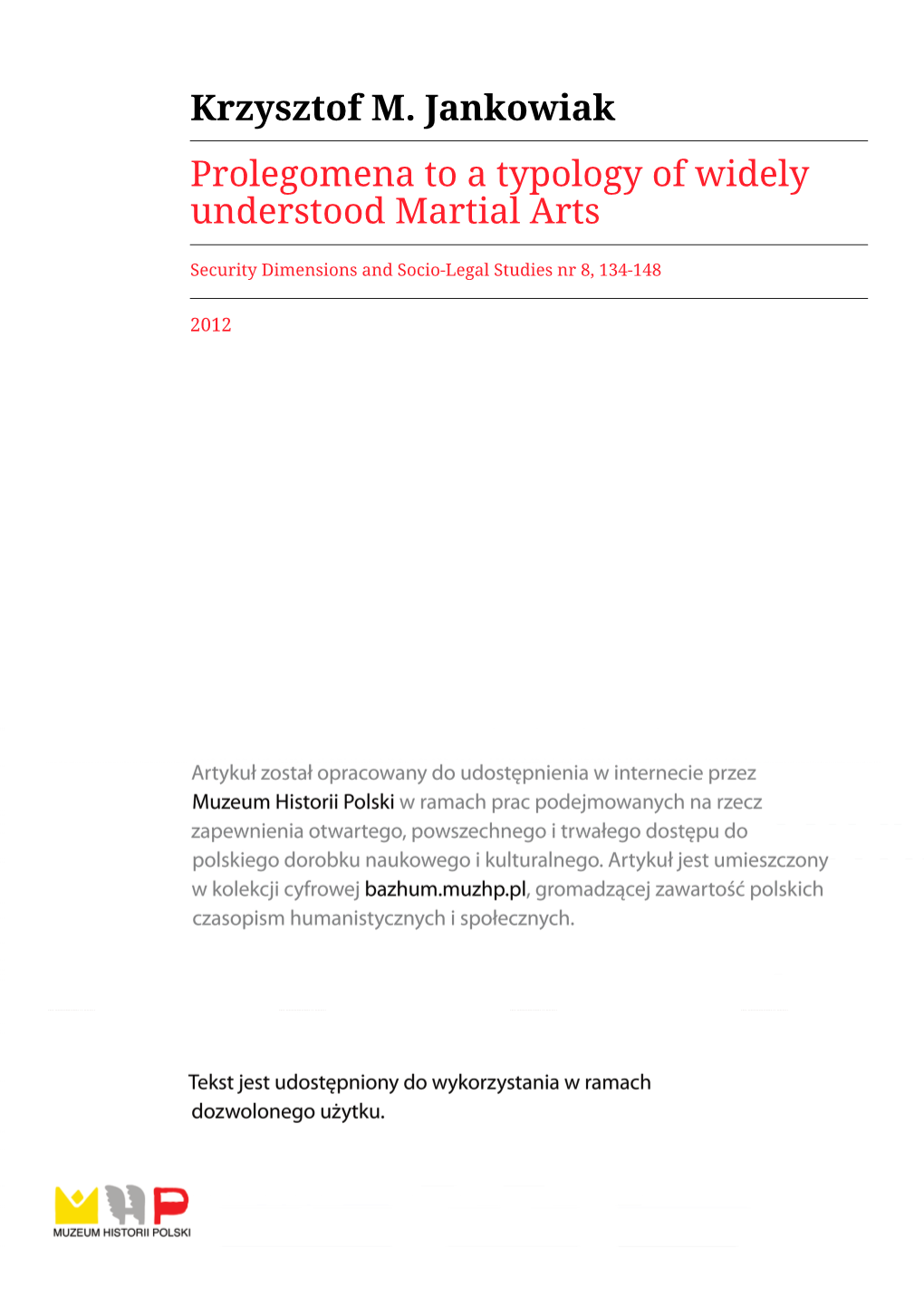 Krzysztof M. Jankowiak Prolegomena to a Typology of Widely Understood Martial Arts