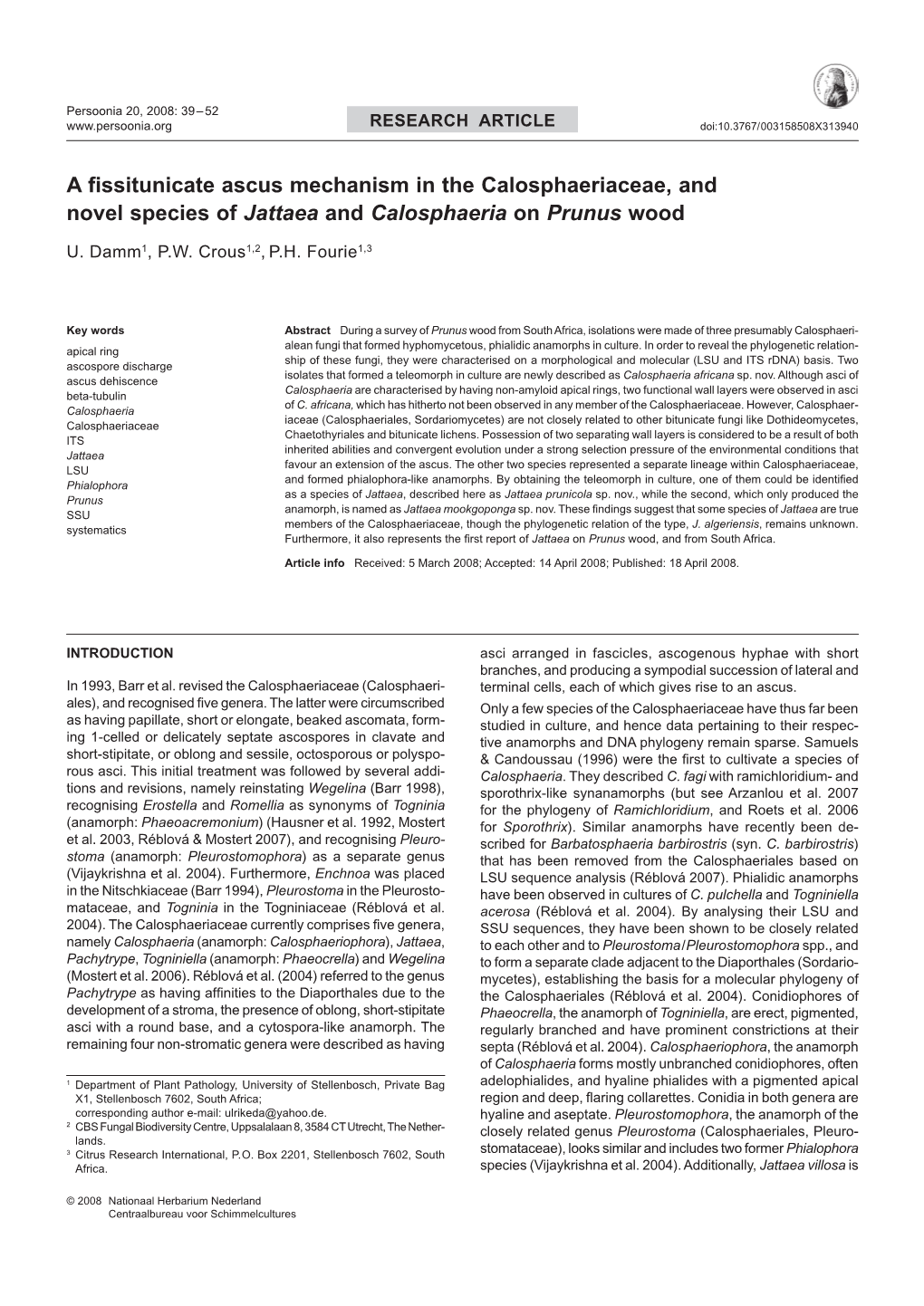 A Fissitunicate Ascus Mechanism in the Calosphaeriaceae, and Novel Species of Jattaea and Calosphaeria on Prunus Wood