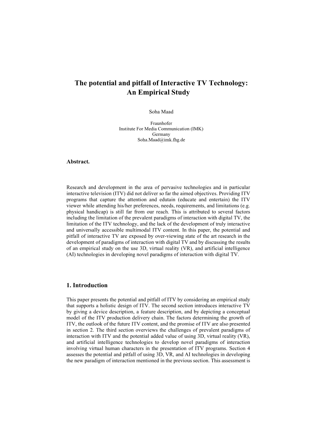 The Potential and Pitfall of Interactive TV Technology: an Empirical Study