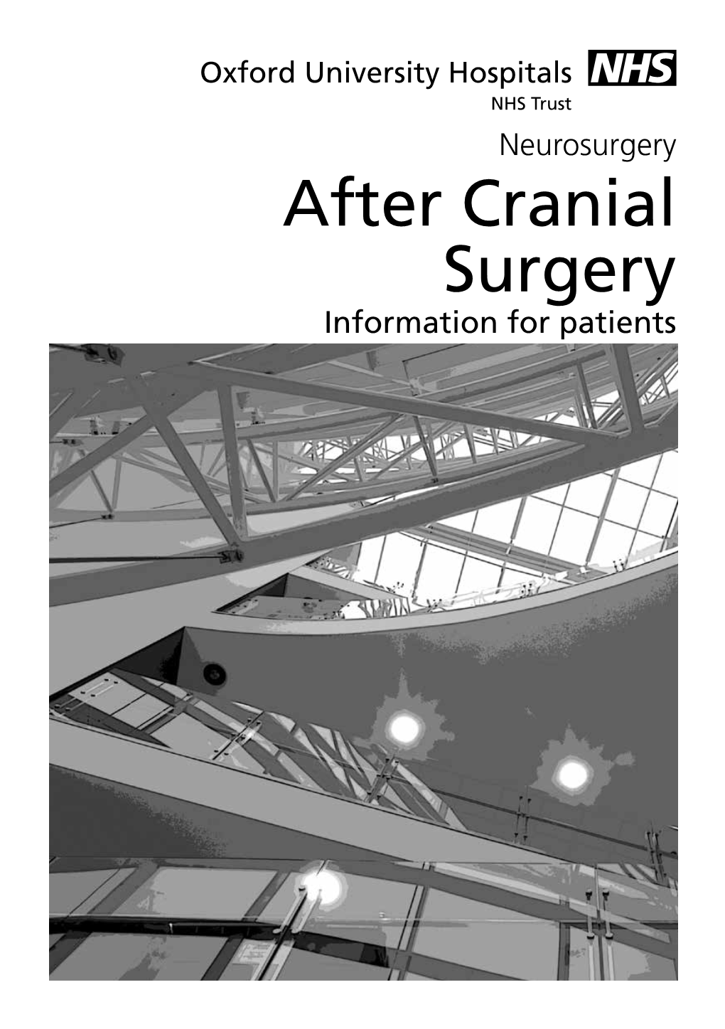 After Cranial Surgery Information for Patients Introduction This Booklet Was Developed for People Who Have Had Cranial Surgery, Their Families and Carers