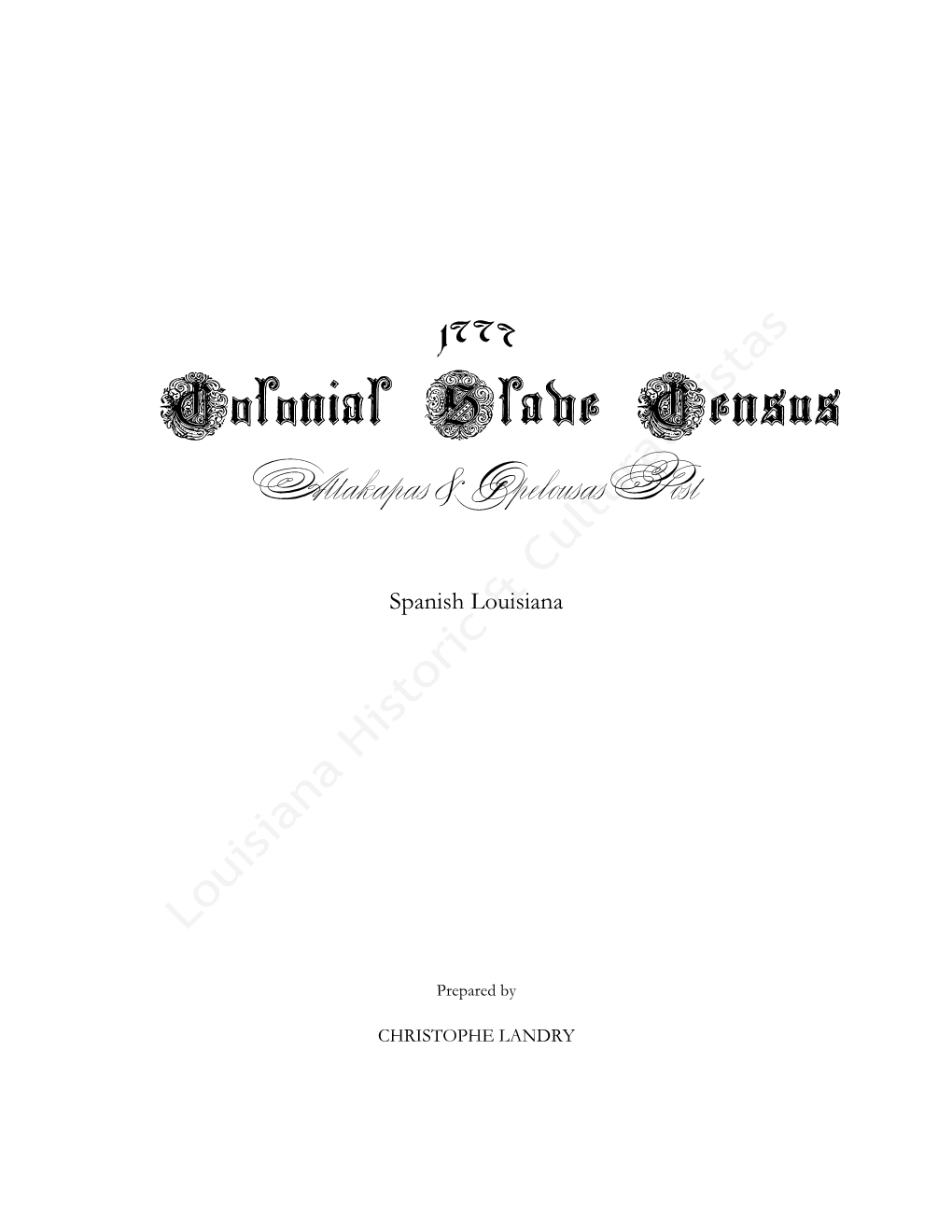 Colonial Slave Census • Attakapas & Opélousas Post