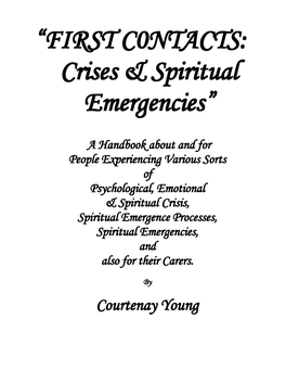 “FIRST C0NTACTS: Crises & Spiritual Emergencies”