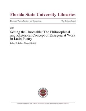 The Philosophical and Rhetorical Concept of Enargeia at Work in Latin Poetry Robert E