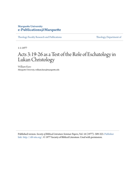 Acts 3:19-26 As a Test of the Role of Eschatology in Lukan Christology William Kurz Marquette University, William.Kurz@Marquette.Edu