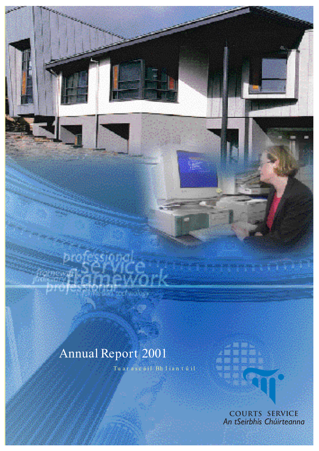 Annual Report 2001 Tuarascáil Bhliantúil Mission Statement