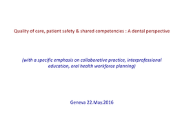 Patient Safety & Shared Competencies : a Dental Perspective