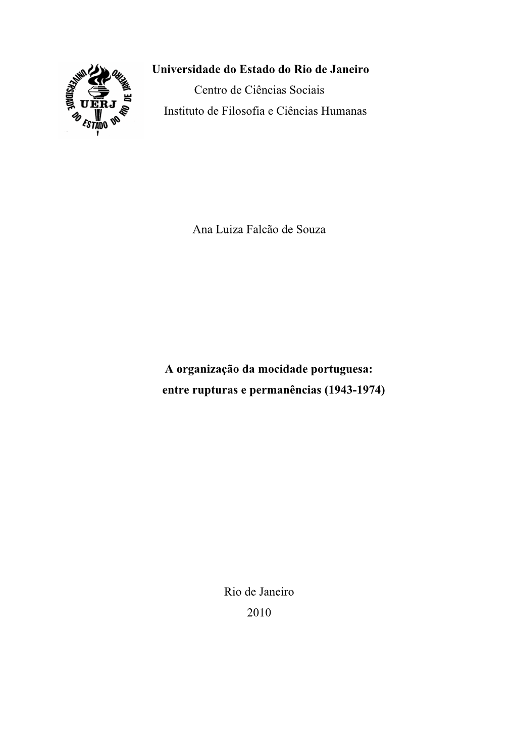 Universidade Do Estado Do Rio De Janeiro Centro De Ciências Sociais Instituto De Filosofia E Ciências Humanas