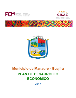 Municipio De Manaure - Guajira PLAN DE DESARROLLO ECONOMICO 2017