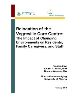 Relocation of the Vegreville Care Centre: the Impact of Changing Environments on Residents, Family Caregivers, and Staff