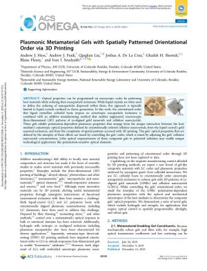 Plasmonic Metamaterial Gels with Spatially Patterned Orientational Order Via 3D Printing † † † ∥ ‡ ‡ ⊥ Andrew J