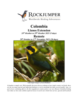 Colombia Llanos Extension 24Th October to 29Th October 2021 (5 Days) Remote 29Th October to 17Th November 2021 (20 Days)