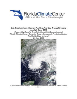 Sub-Tropical Storm Alberto: Florida’S First May Tropical-Cyclone Landfall Since 2012 Prepared by Daniel J