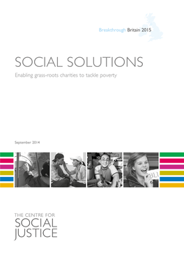 Social Solutions: Enabling Grass-Roots Charities to Tackle Poverty SOCIAL SOLUTIONS Enabling Grass-Roots Charities to Tackle Poverty