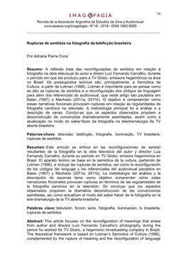34 Rupturas De Sentidos Na Fotografia Da Teleficção Brasileira Por Adriana Pierre Coca* Resumo: a Reflexão Trata Das Reconfig