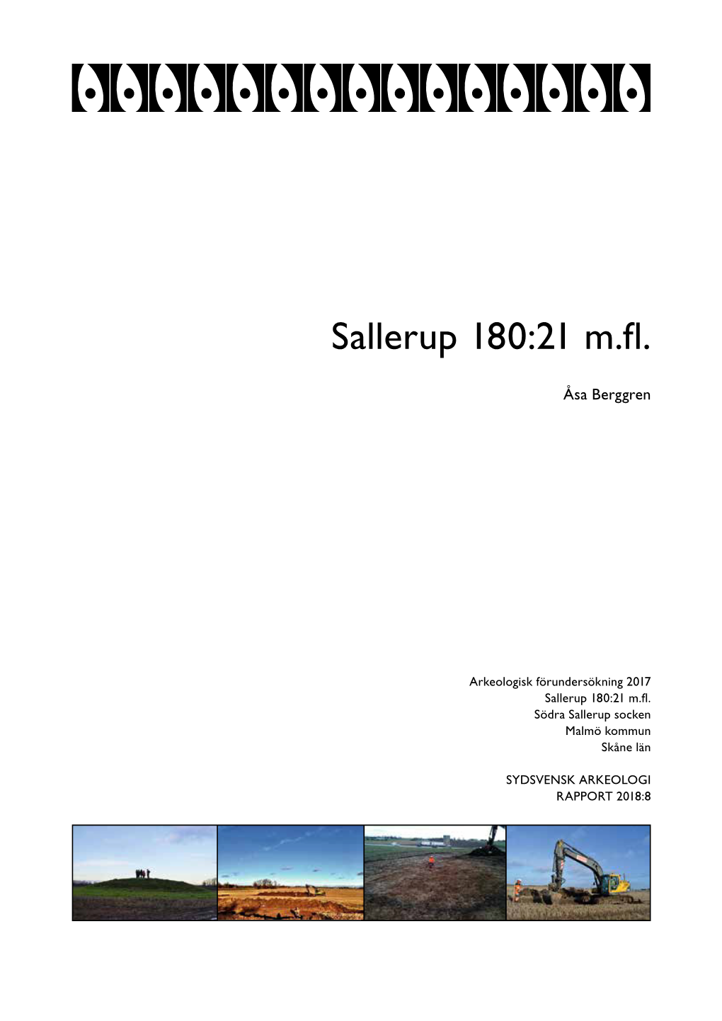 Sallerup 180:21 M.Fl. Malmö Stad Har Inför Planeringen Av Ett Större Verksamhetsområde Sallerup 180:21 M.Fl