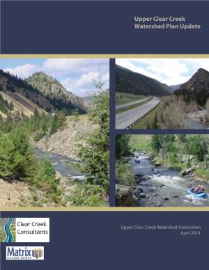 Upper Clear Creek Watershed Plan Update, April 2014