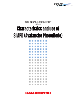 Characteristics and Use of Si APD (Avalanche Photodiode)