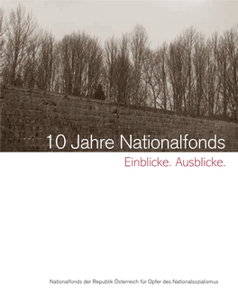 10 Jahre Nationalfonds. Einblicke. Ausblicke