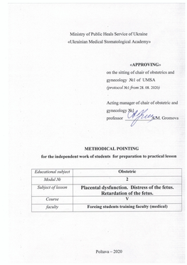 Placental Dysfunction. Distress of the Fetus. Retardation of the Fetus