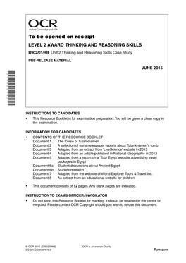 To Be Opened on Receipt LEVEL 2 AWARD THINKING and REASONING SKILLS B902/01/RB Unit 2 Thinking and Reasoning Skills Case Study