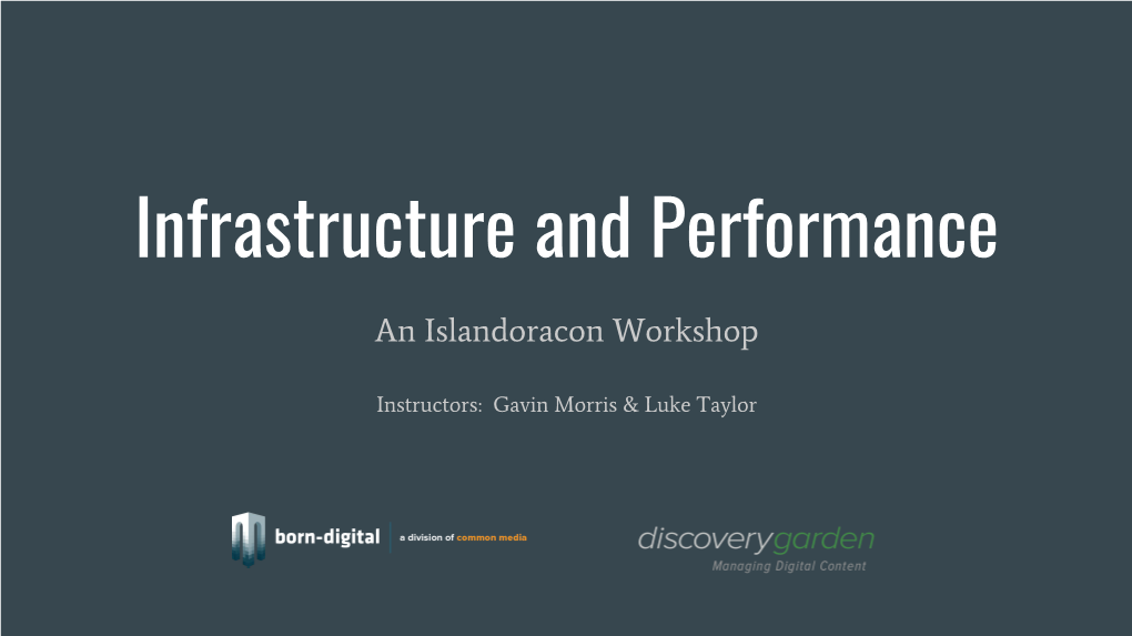 Infrastructure and Performance