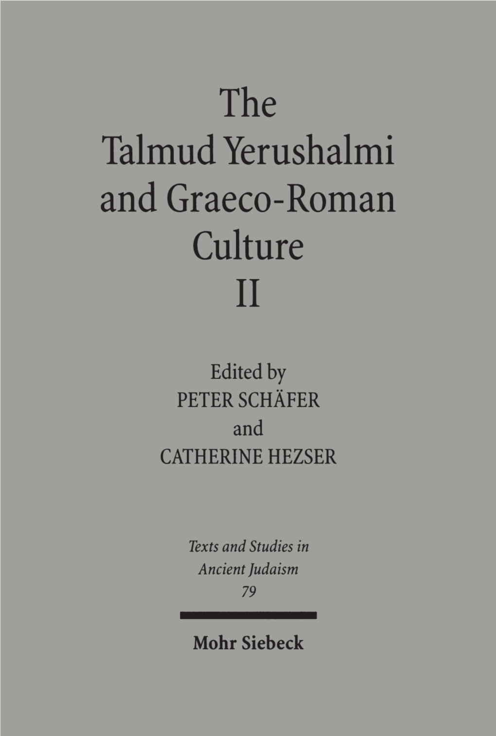 The Talmud Yerushalmi and Graeco-Roman Culture. II