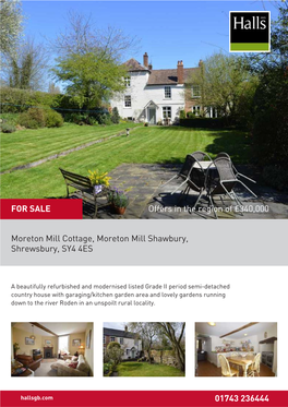 Moreton Mill Cottage, Moreton Mill Shawbury, Shrewsbury, SY4 4ES