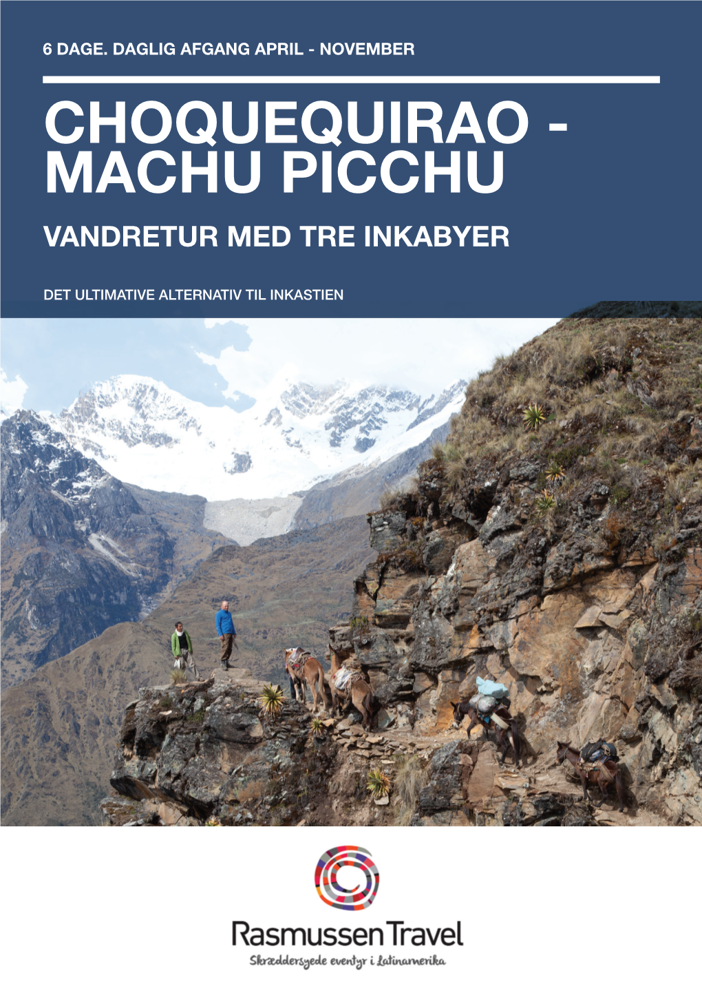 Choquequirao - Machu Picchu Vandretur Med Tre Inkabyer