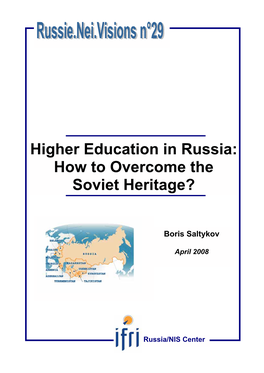 Higher Education in Russia: How to Overcome the Soviet Heritage?