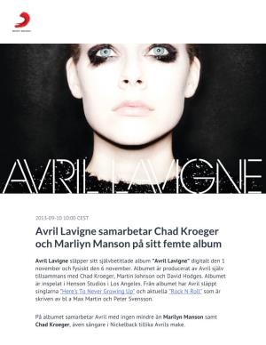 Avril Lavigne Samarbetar Chad Kroeger Och Marliyn Manson På Sitt Femte Album