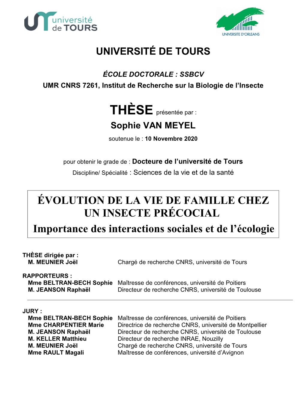 ÉVOLUTION DE LA VIE DE FAMILLE CHEZ UN INSECTE PRÉCOCIAL Importance Des Interactions Sociales Et De L’Écologie