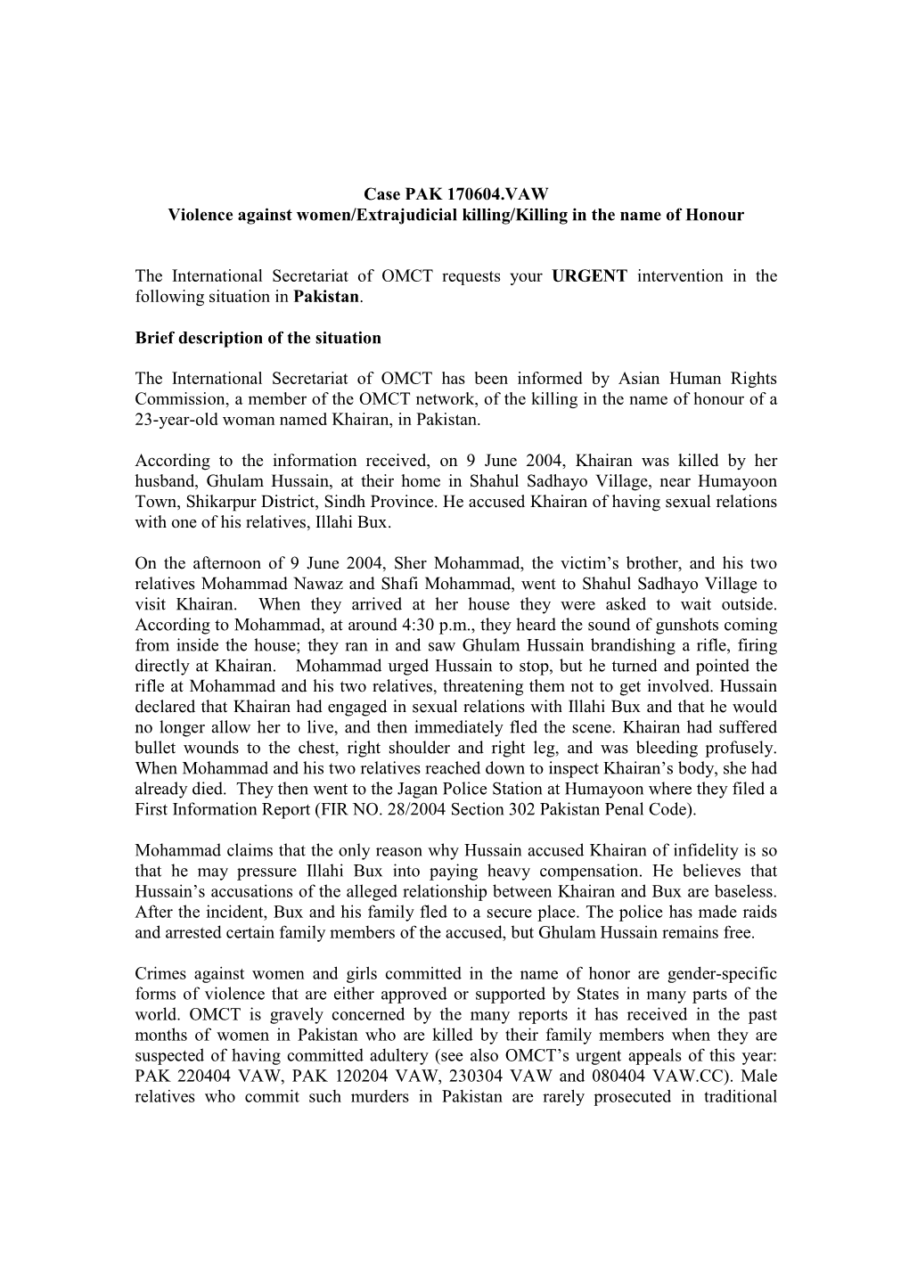 Case PAK 170604.VAW Violence Against Women/Extrajudicial Killing/Killing in the Name of Honour the International Secretariat Of