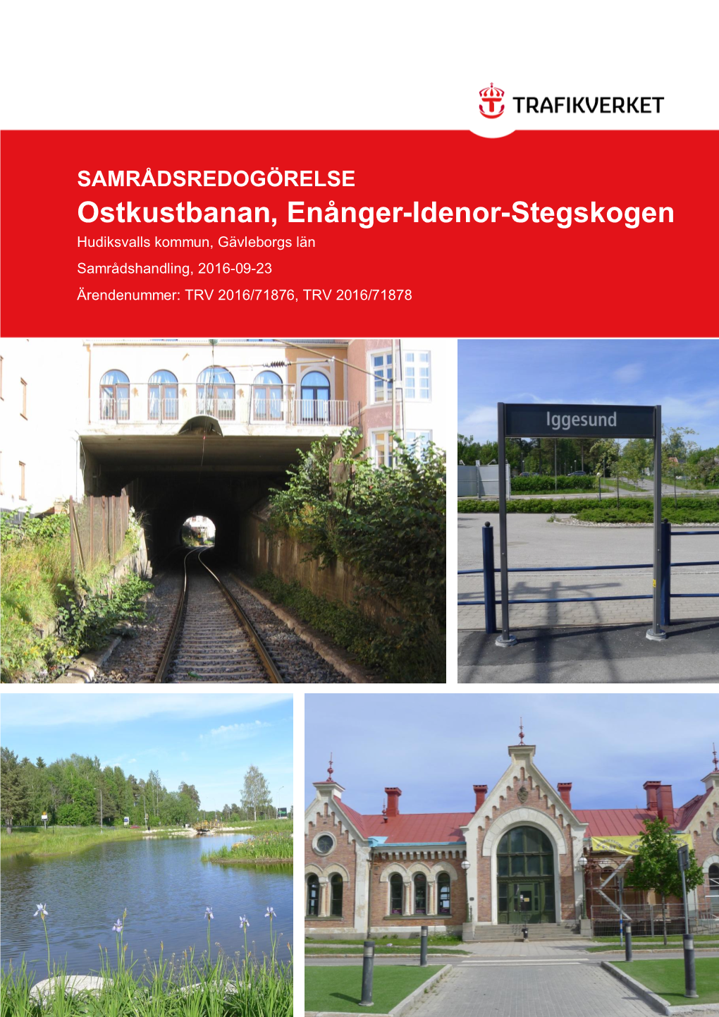 Ostkustbanan, Enånger-Idenor-Stegskogen