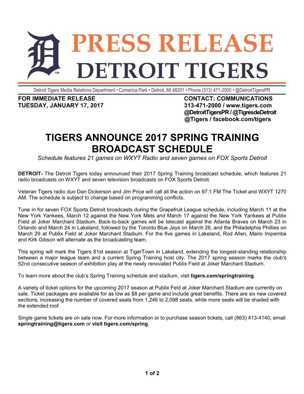 TIGERS ANNOUNCE 2017 SPRING TRAINING BROADCAST SCHEDULE Schedule Features 21 Games on WXYT Radio and Seven Games on FOX Sports Detroit