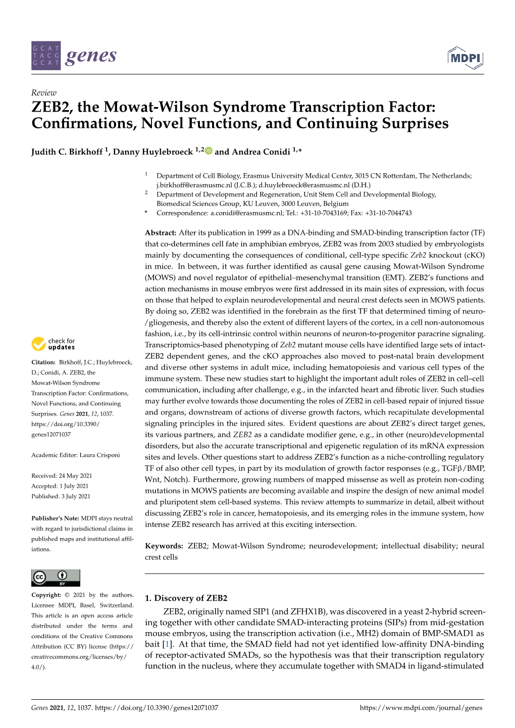 ZEB2, the Mowat-Wilson Syndrome Transcription Factor: Conﬁrmations, Novel Functions, and Continuing Surprises