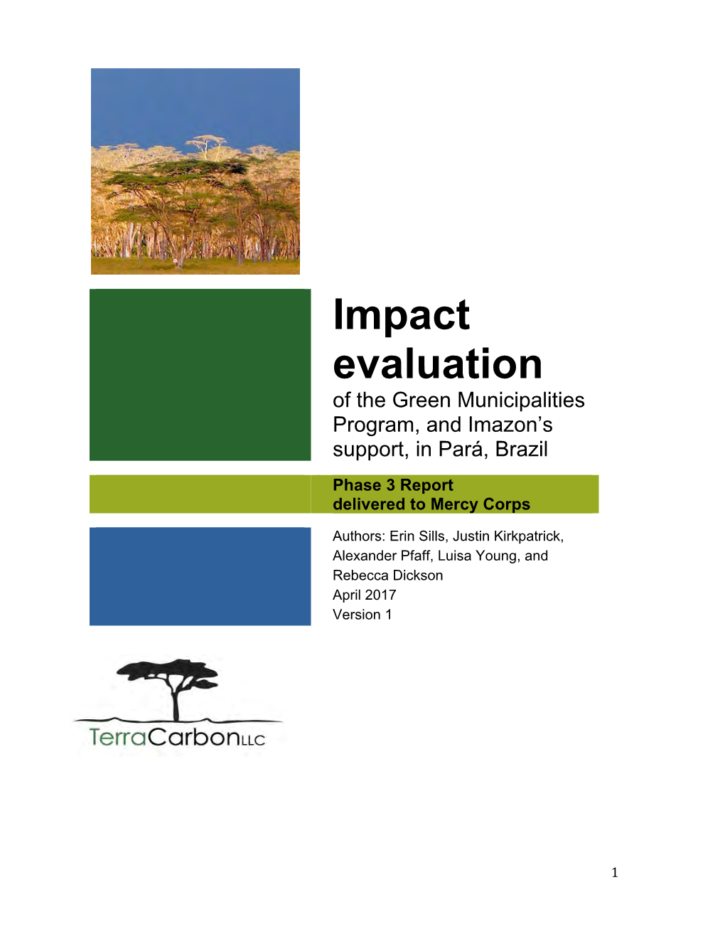 Impact Evaluation of the Green Municipalities Program, and Imazon’S Support, in Pará, Brazil