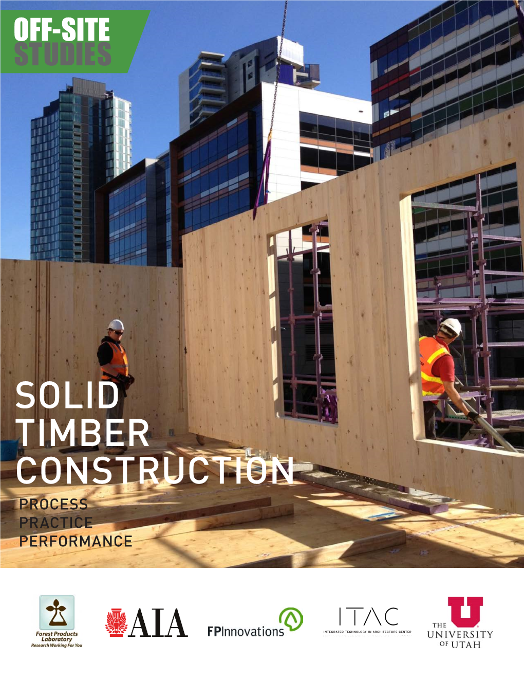 Solid Timber Construction Process Practice Performance