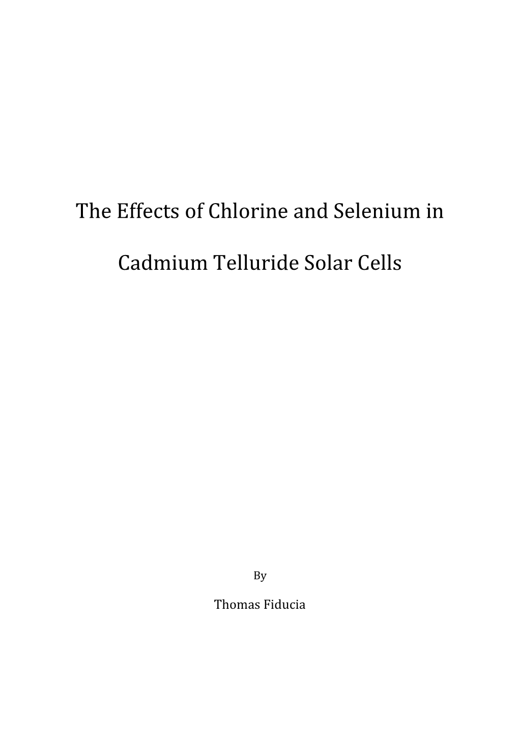 The Effects of Chlorine and Selenium in Cadmium Telluride Solar