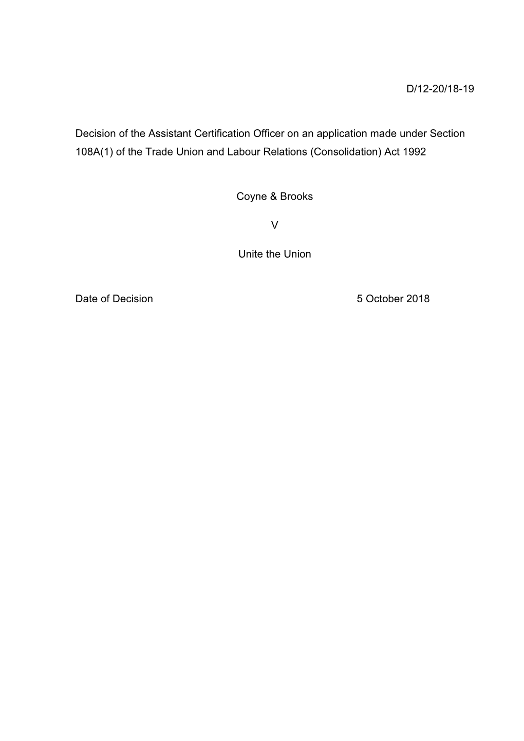 Certification Officer on an Application Made Under Section 108A(1) of the Trade Union and Labour Relations (Consolidation) Act 1992